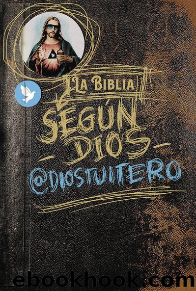 La Biblia según Dios by @diostuitero