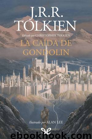 La Caída de Gondolin by J. R. R. Tolkien