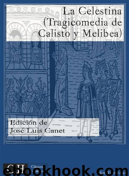 La Celestina (Tragicomedia de Calisto y Melibea) by ¿Fernando de Rojas?