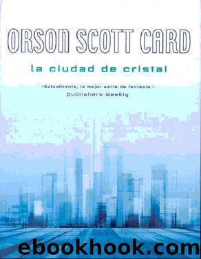 La Ciudad De Cristal by Orson Scott Card