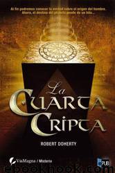 La Cuarta Cripta by Robert Doherty