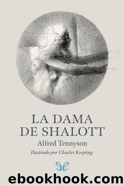 La Dama de Shalott by Alfred Tennyson