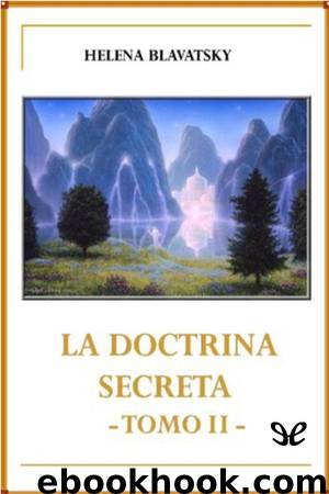 La Doctrina Secreta Tomo II by Helena Petrovna Blavatsky