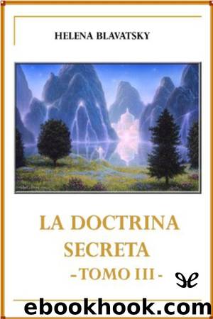 La Doctrina Secreta Tomo III by Helena Petrovna Blavatsky