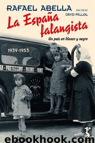 La España falangista by Rafael Abella