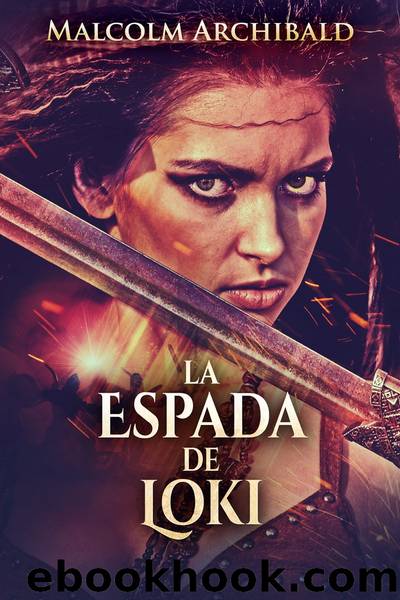 La Espada De Loki by Malcolm Archibald