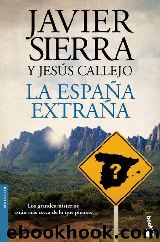 La Espanya extranya by Javier Sierra