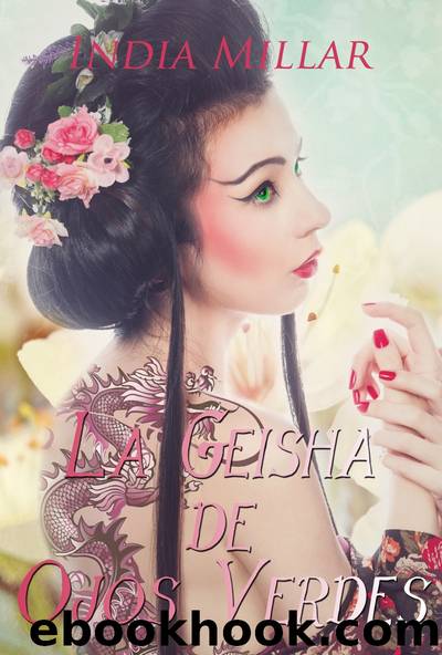 La Geisha de Ojos Verdes by India Millar