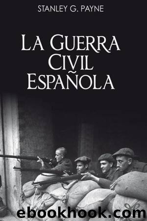 La Guerra Civil EspaÃ±ola by Stanley G. Payne