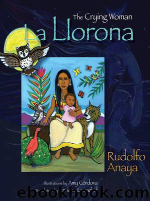 La Llorona by Rudolfo Anaya