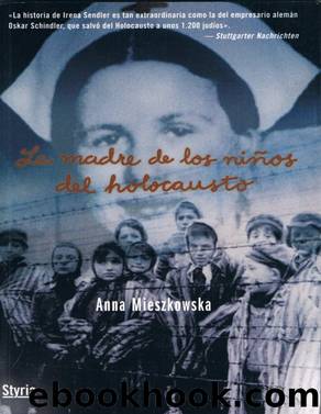 La Madre de los niÃ±os del holocausto by Anna Mieszkowska