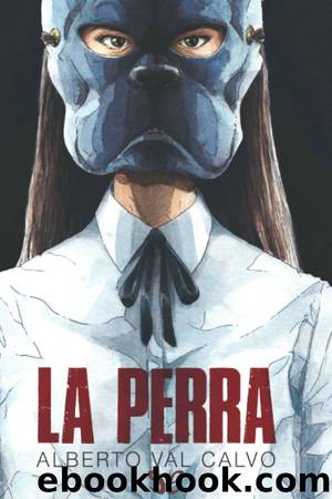 La Perra by Alberto Val Calvo
