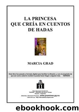 La Princesa que CreÃ­a en Cuentos de Hadas by Marcia Grad