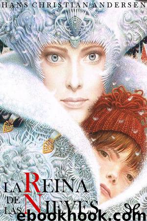 La Reina de las Nieves by Hans Christian Andersen