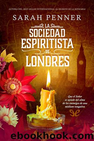La Sociedad Espiritista de Londres by Sarah Penner