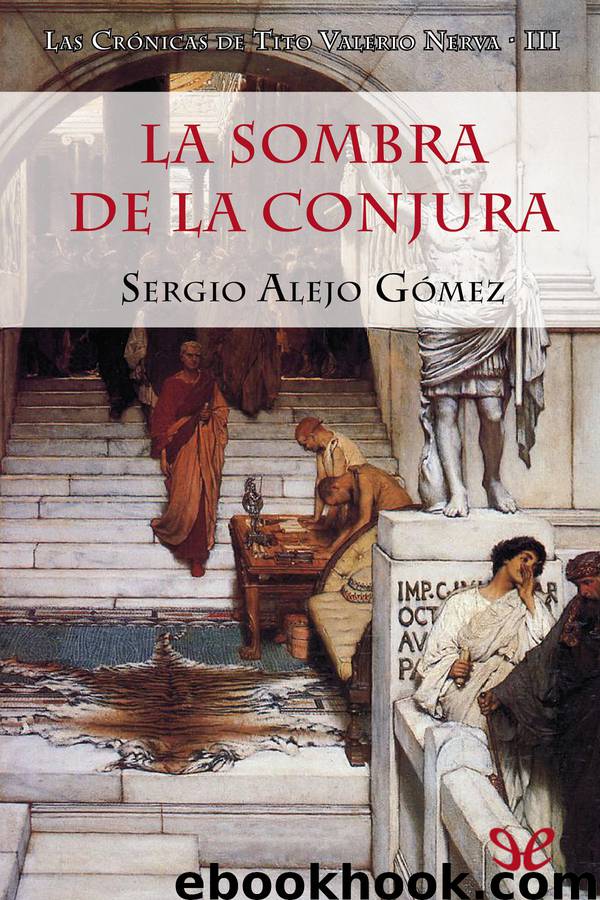 La Sombra de la Conjura by Sergio Alejo Gómez