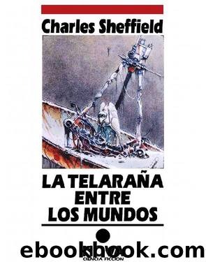 La TelaraÃ±a Entre Los Mundos by Charles Sheffield