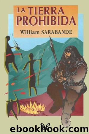 La Tierra Prohibida by William Sarabande