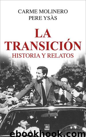 La Transición by Carme Molinero y Pere Ysàs