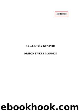 La alegrÃ­a de vivir by Orison Swett Marden