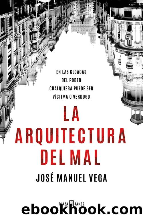 La arquitectura del mal by José Manuel Vega