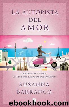 La autopista del amor by Susanna Barranco