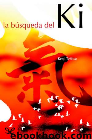 La búsqueda del Ki by Kenji Tokitsu