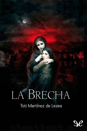 La brecha by Toti Martínez de Lezea