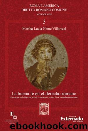La buena fe en el derecho romano by Martha Lucía Neme Villarreal