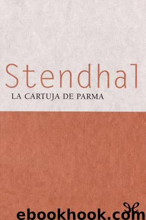 La cartuja de Parma by Stendhal
