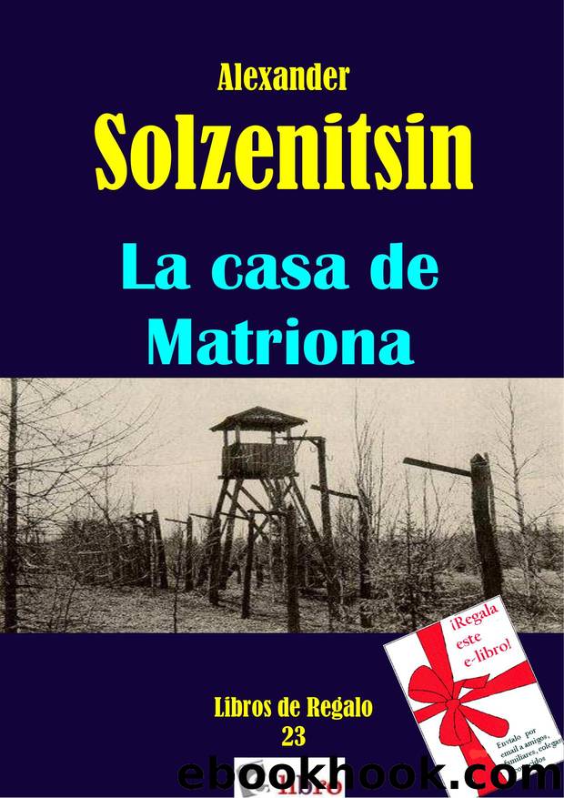 La casa de Matriona by Alexander Solzhenitsyn