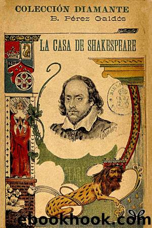 La casa de Shakespeare by Benito Pérez Galdós