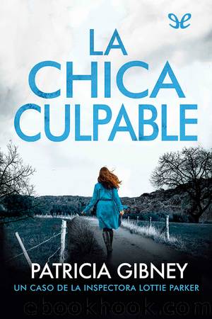 La chica culpable by Patricia Gibney