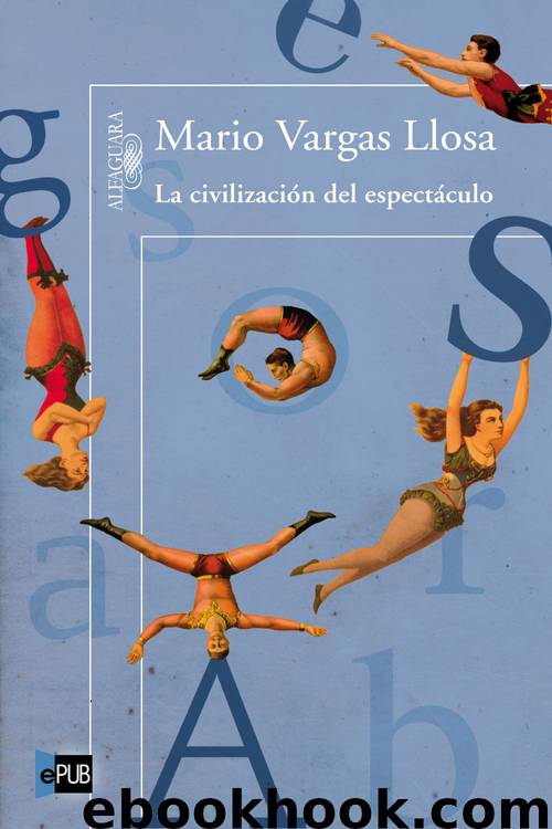 La civilización del espectáculo by Mario Vargas Llosa