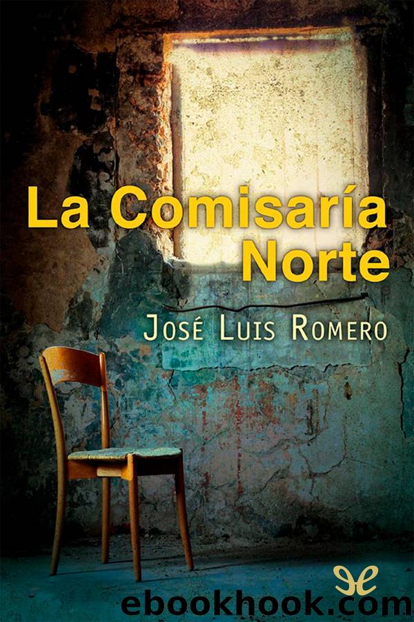 La comisarÃ­a norte by José Luis Romero Jordán