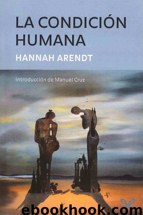 La condición humana by Hannah Arendt