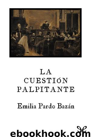 La cuestión palpitante by Emilia Pardo Bazán