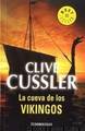La cueva de los vikingos by Clive Cussler