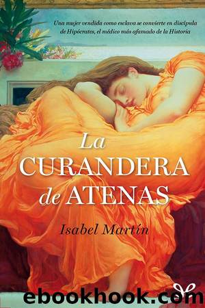 La curandera de Atenas by Isabel Martín