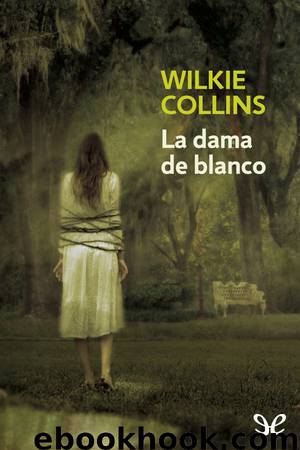 La dama de blanco by Wilkie Collins