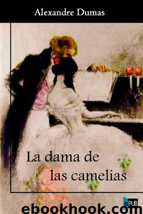 La dama de las camelias by Alexandre Dumas (hijo)