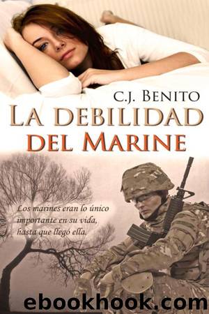 La debilidad del marine by C. J. Benito