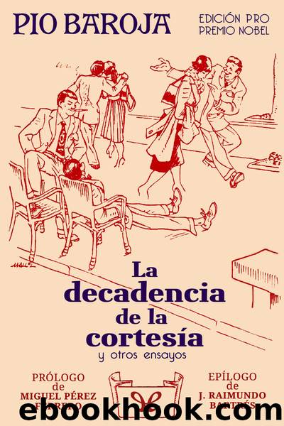La decadencia de la cortesÃ­a by Pío Baroja