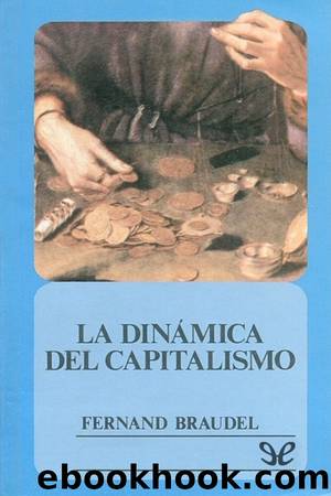 La dinámica del capitalismo by Fernand Braudel
