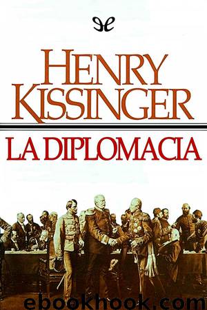 La diplomacia by Henry Kissinger