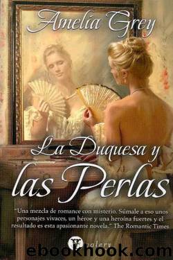 La duquesa y las perlas by Amelia Grey
