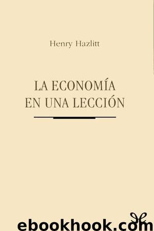 La economía en una lección by Henry Hazlitt