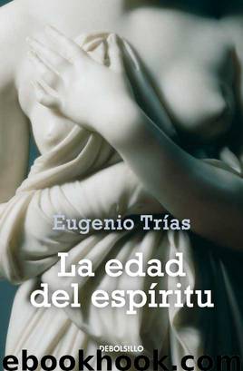 La edad del espíritu by Eugenio Trías