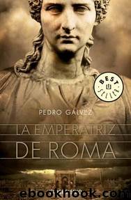 La emperatriz de Roma by Pedro Galvez