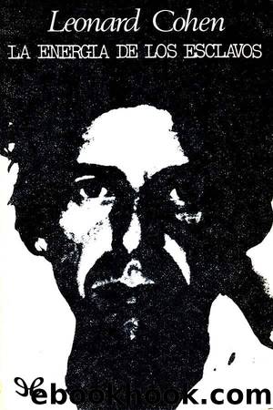 La energÃ­a de los esclavos by Leonard Cohen